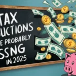 5 Tax Deductions You’re Probably Missing in 2025